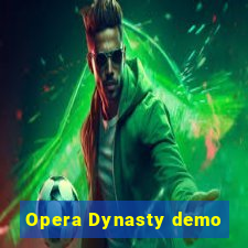 Opera Dynasty demo